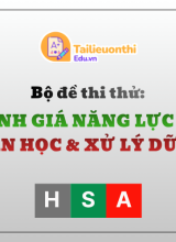 Bộ đề thi thử Đánh Giá Năng Lực HSA Phần Toán Học Và Xử Lí Số Liệu Có Đáp Án